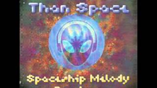 Deeper Than Space With Dreams Without Number - Spaceship Melody (Tantrix Mix)