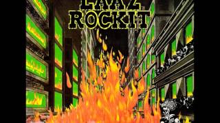 Laaz Rockit - City's Gonna Burn (Lyrics)