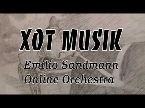 Xot Musik EMILIO SANDMANN ONLINE ORCHESTRA  feat: Harri Stojka