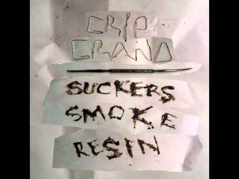 Grip Grand -- Suckers Smoke Resin