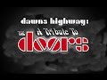 Dawns Highway: A Tribute to The Doors--Strange ...