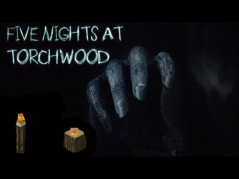 Five Nights at Torchwood | Night 1, 2 COMPLETE