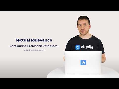 Algolia Build 101 - Configuring Textual Relevance with the dashboard