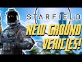 Starfield Ground Vehicles are Finally Inbound! - (Starfield News & Updates)