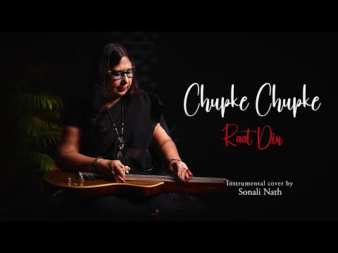 Chupke Chupke Raat Din - Hawaiian Guitar | Instrumental Cover by Sonali Nath