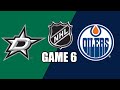 Edmonton Oilers vs Dallas Stars GAME 6 w/Superbman - NHL PLAYOFFS