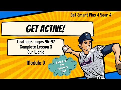GET SMART PLUS 4 YEAR 4 | TEXTBOOK PAGES 96-97 | MODULE 9 GET ACTIVE! | OUR WORLD