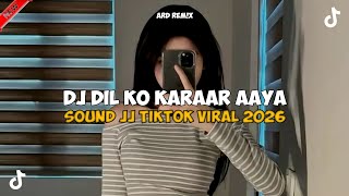 Download lagu DJ DIL KO KARAAR AAYA BREAKBEAT REMIX FULL BASS JEDAG JEDUG VIRAL TIKTOK TERBARU 2026 mp3 Download lagu DJ DIL KO KARAAR AAYA BREAKBEAT REMIX FULL BASS JEDAG JEDUG VIRAL TIKTOK TERBARU 2026 mp3