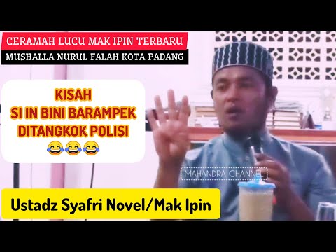Ceramah Kocak MAK IPIN terbaru di Mushalla Nurul Falah Dadok Tunggul Hitam Padang