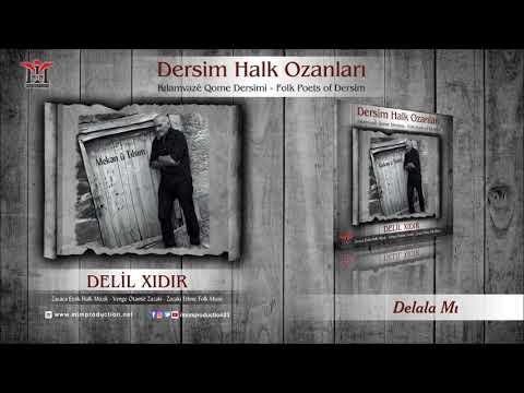 Delil Xıdır - Delala Mı [Official Audio © 2017 Mim Production]