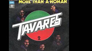 Tavares ~ More Than A Woman 1977 Disco Purrfection Version