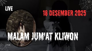 Download lagu LIVE JIMAT 18 DESEMBER 2025 MALAM JUM'AT KLIWON mp3