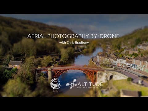 'In the Air Tonight' - Aerial Photography by ‘drone’ with Chris Bradbury