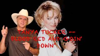 Tanya Tucker -- Blood Red and Goin&#39; Down  [REACTION/RATING]