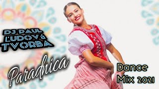 Download lagu Paradnica Dj Paul Ľudová Tvorba Dance Mix 2021... mp3