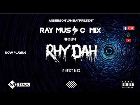 Ray Music Mix - #034 (Rhy Dah)