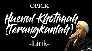 Download lagu Viral TikTok Terangkanlah - Opick Husnul Khotimah (Terangkanlah) Lirik | Opick Lyrics mp3 Download lagu Viral TikTok Terangkanlah - Opick Husnul Khotimah (Terangkanlah) Lirik | Opick Lyrics mp3