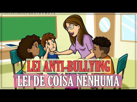LEI ANTI-BULLYING - LEI DE COISA NENHUMA