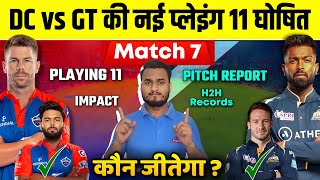 IPL 2023 Match 7 : Gujarat Titans Vs Delhi Capitals Playing 11, Impact, Pitch,H2H,Record, Prediction