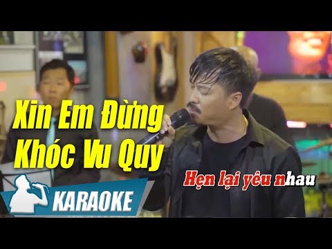 Xin Em Đừng Khóc Vu Quy Karaoke Quang Lập (Tone Nam) | Nhạc Vàng Bolero Karaoke