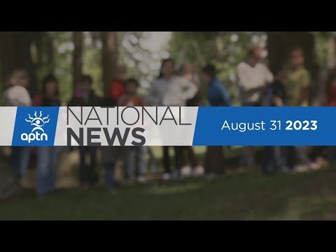 APTN National News August 31, 2023 – International Overdose Awareness Day, Youth combat food prices
