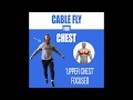 Clavicular (upper) Chest Cable Fly | PhysiqueDevelopment.com