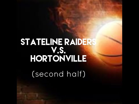 Stateline Raiders vs Hortonville (second half)