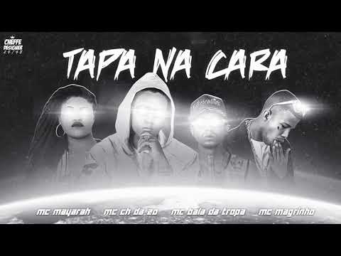 MC CH DA ZO BALA DA TROPA FEAT MC MAYARAH E MC MAGRINHO - TAPA NA CARA - MUSICA NOVA 2020 #2KNOBEAT
