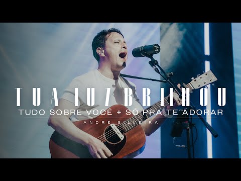 Tua Luz Brilhou - André Silveira
