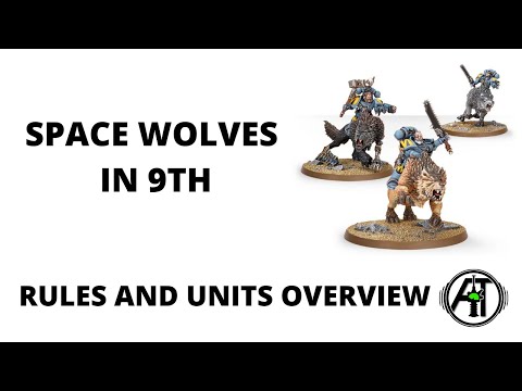 Space Wolves in 9th Edition - Rules Changes, Points Changes + Unit Discussion