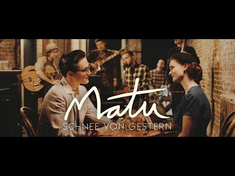 MATU - Schnee von gestern (Offizielles Musikvideo)