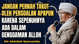 Download lagu Jangan Pernah Takut Oleh Persoalan Apapun | aa gym | KH Abdullah Gymnastiar mp3 Download lagu Jangan Pernah Takut Oleh Persoalan Apapun | aa gym | KH Abdullah Gymnastiar mp3