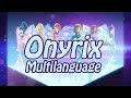 ONYRIX MULTILANGUAGE [UPDATED]