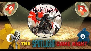 Spotlight Game Night REPLAY - The Quick and the Undead