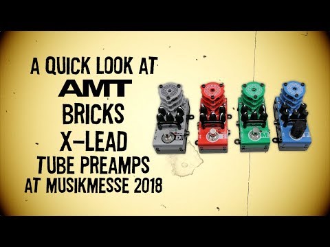 A quick look at AMT Bricks X-Lead preamps at Musikmesse 2018