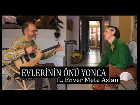 Dilek Türkan & Enver Mete Aslan - Evlerinin Önü Yonca
