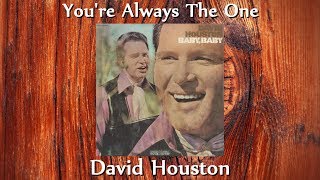 David Houston - You're Always The One