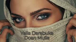 Download lagu Arabic Remix |Yalla Darabuka - DoanMulla | New Arabic Remix Song mp3
