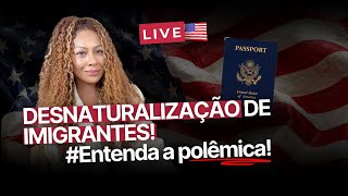 NOVA AÇÃO DO GOVERNO TRUMP FOCA EM CIDADÃOS NATURALIZADOS!