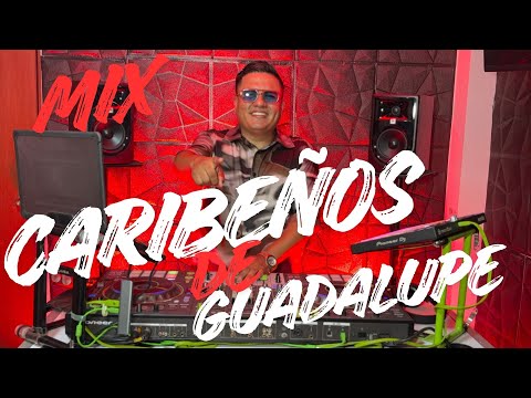MIX CARIBEÑOS DE GUADALUPE - DJPONCEPERU (TE BURLASTE DE MI,MIL AMORES,YO SIN TU AMOR ,MIL CERVEZAS)