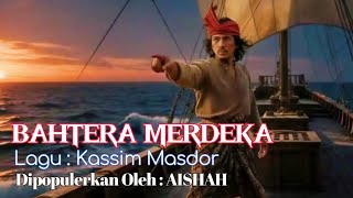 Download lagu BAHTERA MERDEKA ‼️ Cover Lagu Melayu (Dipopulerkan Oleh : AISHAH) mp3