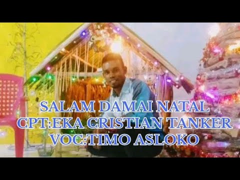 SALAM DAMAI NATAL||LAGU NATAL TERBARU 2024||BY:TIMO ASLOKO