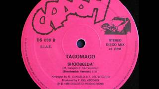 Tagomago - Shoobeeda (Shoobedub Version 1986 Crash Records)