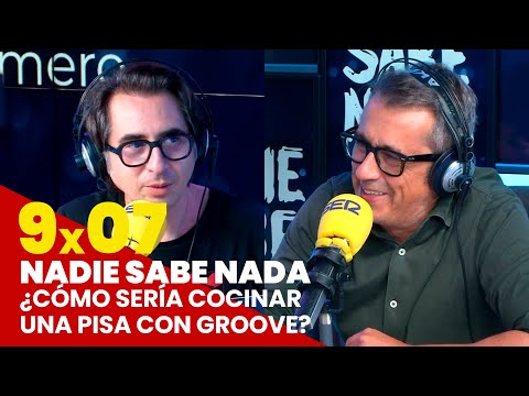 NADIE SABE NADA 9x07 | ¿Cómo sería cocinar una Pisa con groove?