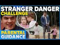 Parents Watch How Children React When Approached By A Stranger Parental Guidance Channel 9