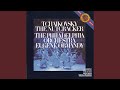 The Nutcracker Op 71 TH 14 Extracts Act II Scene 3 Divertissement F Mother Gigogne