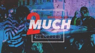 Warhol.ss - 2Much [Prod by LILVOEOTB]