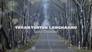Download lagu TUHAN TUNTUN LANGKAHKU Talita Doodoh Lirik... mp3