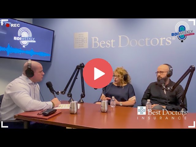 Best Doctors Insurance Weekly Podcast