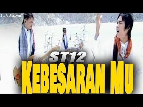 ST12 - KebesaranMu (Official Video Clip)